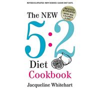 The New 5:2 Diet Cookbook: 2017 Edition Now 800 Calories A Day (No Junk Jac)