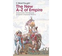 The New A-Z of Empire: A Concise Handbook of British Imperial History