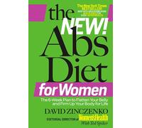 The New Abs Diet for Women: The Six-Week Plan to Flatten Your Stomach and Keep You Lean for Life