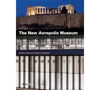 The New Acropolis Museum: Bernard Tschumi