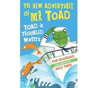 The New Adventures of Mr Toad: Toad in Troubled Waters