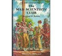 The New Adventures of the Mad Scientists' Club (Mad Scientist Club)