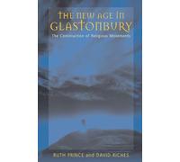 The New Age in Glastonbury: The Construction of Religious Movements