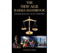 The New Age Karma Handbook: Featuring the perfect karma - the story of Rubin Mind by mr Anthony J Mead (2016-01-30)