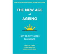 The new age of ageing: How Society Needs to Change