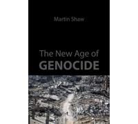 The New Age of Genocide : Intellectual and Political Challenges after Gaza