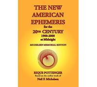 The New American Ephemeris for the 20th Century, 1900-2000 at Midnight