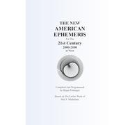 THE NEW AMERICAN EPHEMERIS For The 21st Century 2000-2100 at Noon