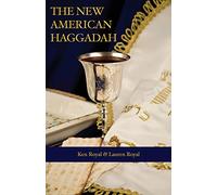 The New American Haggadah: A Simple Passover Seder for the Whole Family