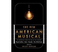 The New American Musical: An Anthology from the End of the 20th Century