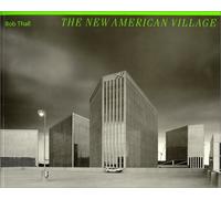The New American Village (Creating the North American Landscape)