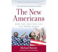 The New Americans: How the Melting Pot Can Work Again