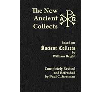 The New Ancient Collects