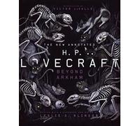 The New Annotated H.P. Lovecraft : Beyond Arkham