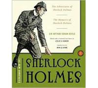 The New Annotated Sherlock Holmes - The Complete Short Stories: The Adventures of Sherlock Holmes and The Memoirs of Sherlock Holmes: 0 (The Annotated Books)