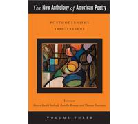 The New Anthology of American Poetry: Postmodernisms 1950-Present: 3