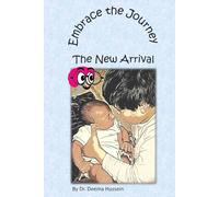 The New Arrival: 1 (Embrace The Journey)