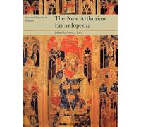 The New Arthurian Encyclopedia: New edition: 0931 (Garland Reference Library of the Humanities)
