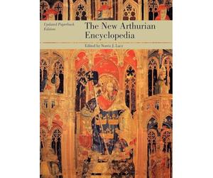 The New Arthurian Encyclopedia: New edition: 0931 (Garland Reference Library of the Humanities)