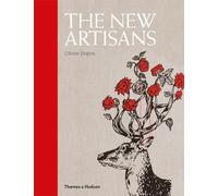 The New Artisans – Handmade Designs for Contemporary Living – Thames & Hudson