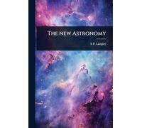 The new Astronomy