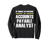 The New Awesome Accounts Payable Analyst Sweatshirt