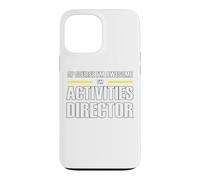 The New Awesome Activities Director Case for iPhone 13 Pro Max