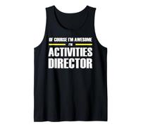 The New Awesome Activities Director Tank Top