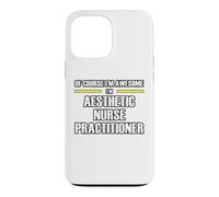 The New Awesome Aesthetic Nurse Practitioner Case for iPhone 13 Pro Max