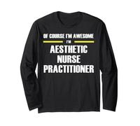 The New Awesome Aesthetic Nurse Practitioner Long Sleeve T-Shirt
