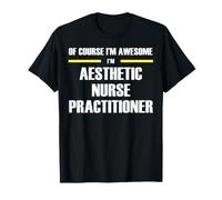 The New Awesome Aesthetic Nurse Practitioner T-Shirt