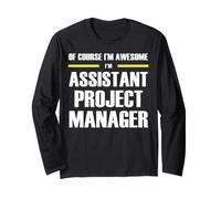 The New Awesome Assistant Project Manager Long Sleeve T-Shirt