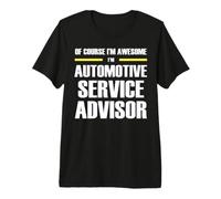 The New Awesome Automotive Service Advisor Premium T-Shirt