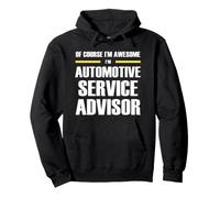 The New Awesome Automotive Service Advisor Pullover Hoodie