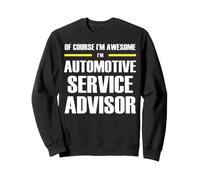 The New Awesome Automotive Service Advisor Sweatshirt