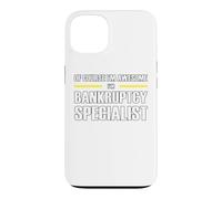 The New Awesome Bankruptcy Specialist Case for iPhone 13