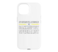 The New Awesome Bankruptcy Specialist Case for iPhone 15