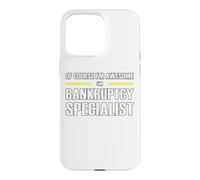 The New Awesome Bankruptcy Specialist Case for iPhone 15 Pro Max