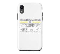 The New Awesome Bankruptcy Specialist Case for iPhone XR