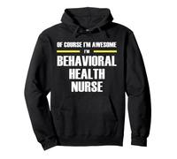 The New Awesome Behavioral Health Nurse Pullover Hoodie