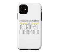 The New Awesome Clinical Director Case for iPhone 11
