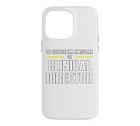 The New Awesome Clinical Director Case for iPhone 14 Pro Max