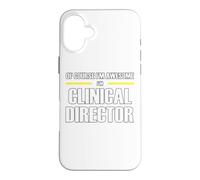 The New Awesome Clinical Director Case for iPhone 16 Plus