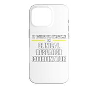 The New Awesome Clinical Research Coordinator Case for iPhone 16 Pro