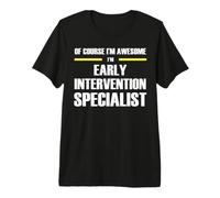 The New Awesome Early Intervention Specialist Premium T-Shirt