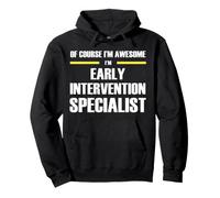 The New Awesome Early Intervention Specialist Pullover Hoodie