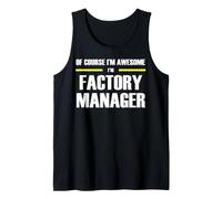 The New Awesome Factory Manager Tank Top