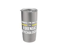 The New Awesome Forensic Psychologist Stainless Steel Insulated Tumbler