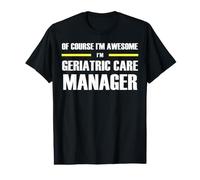 The New Awesome Geriatric Care Manager Value Graphic T-Shirt