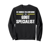 The New Awesome Gout Specialist Sweatshirt